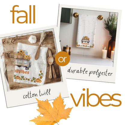 Fall Vibes Tea Towels (cotton, poly) - ZumBuys