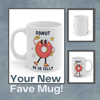 Silly Donut Mug 11oz - ZumBuys